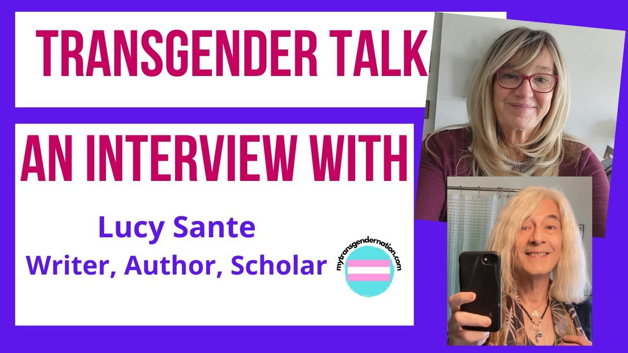 Transgender Talk, An interview with Lucy Sante