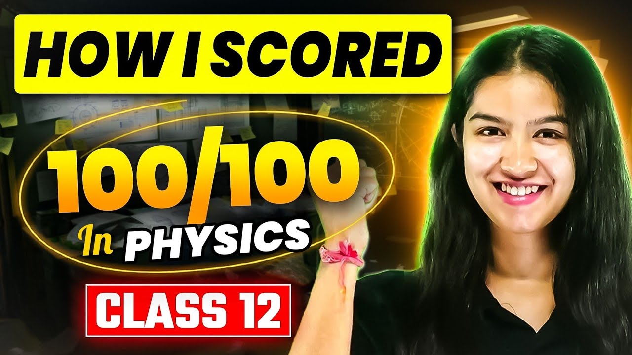 How I Scored 100/100 in Physics Class 12 | Best Study Strategy & Books For Physics