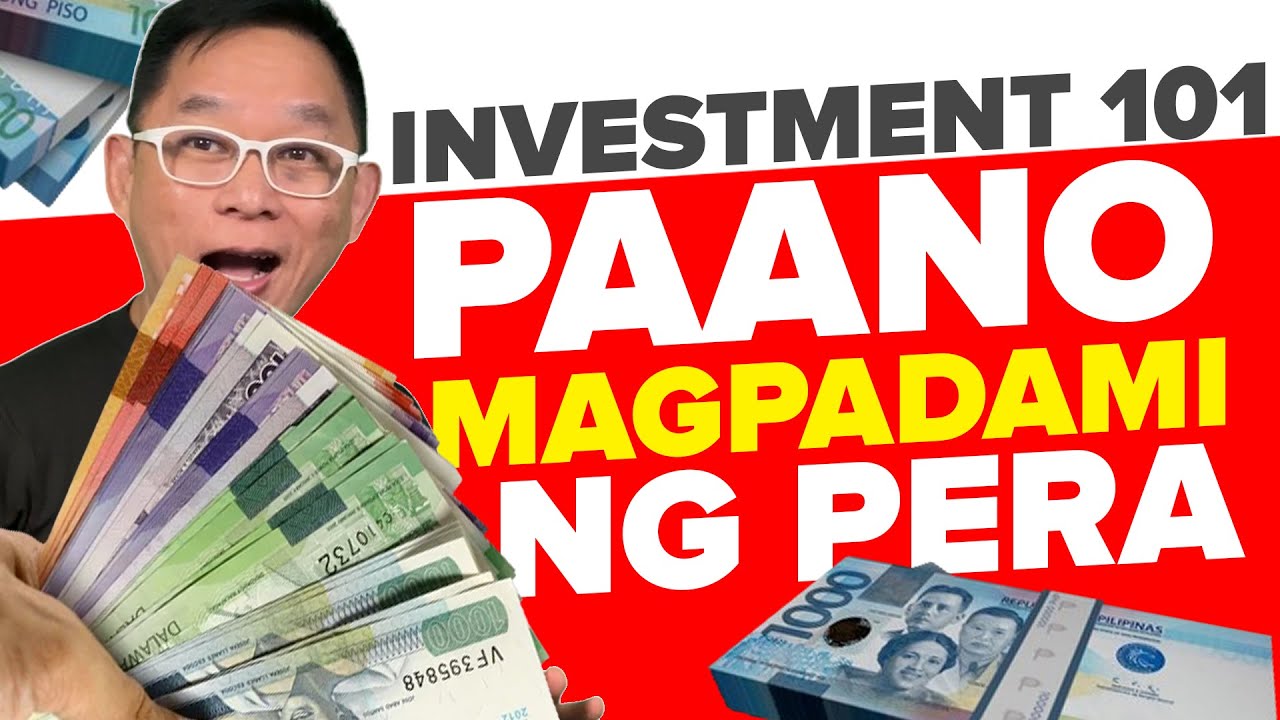 INVESTMENT 101 PAANO MAGPADAMI NG PERA