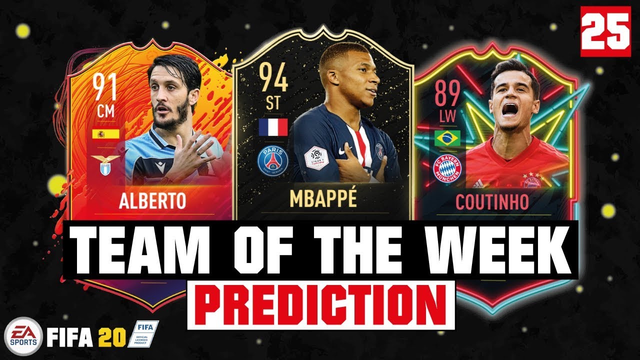 FIFA 20 | TEAM OF THE WEEK 25 PREDICTION 😱🔥| FT. MBAPPE, LUIS ALBERTO, COUTINHO... etc