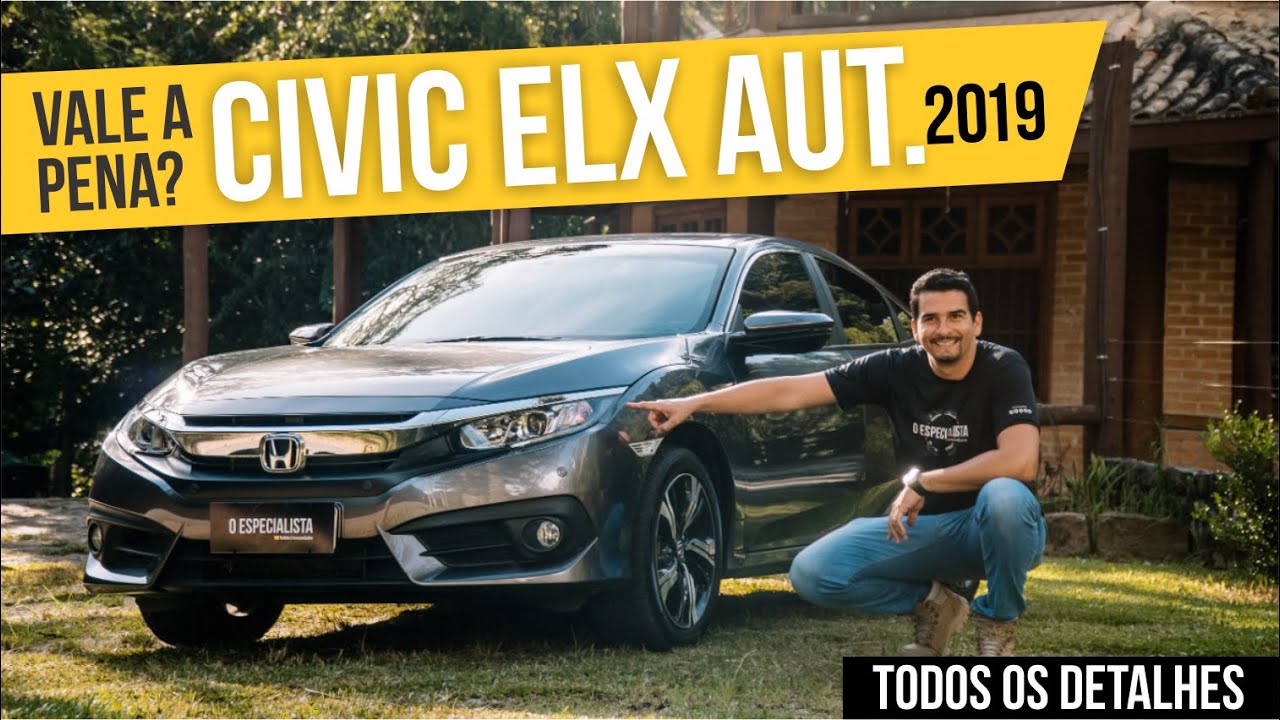 Testei:  Honda Civic EXL 2.0 Aut. 2019 Flex - Review