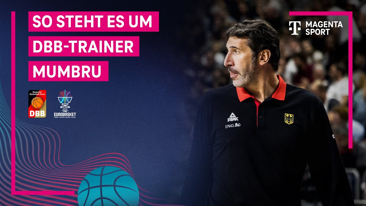 Interimstrainer Ibrahimagic gibt Update zu Alex Mumbru | FIBA EuroBasket 2025 | MAGENTA SPORT