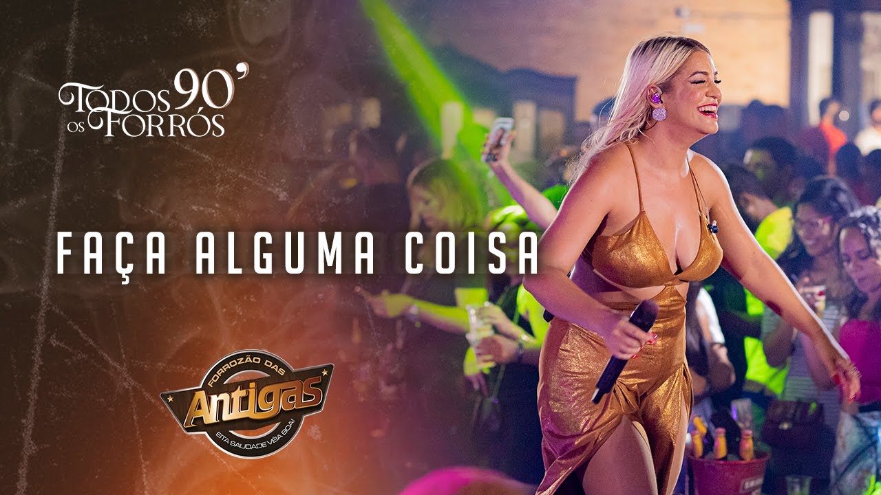 Banda Forrozão das Antigas - Faça Alguma Coisa (DVD TODOS OS FORRÓS 90')