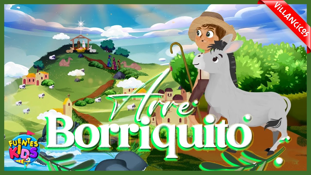 Arre Borriquito [Villancico] - Fuentes Kids (Video Oficial)