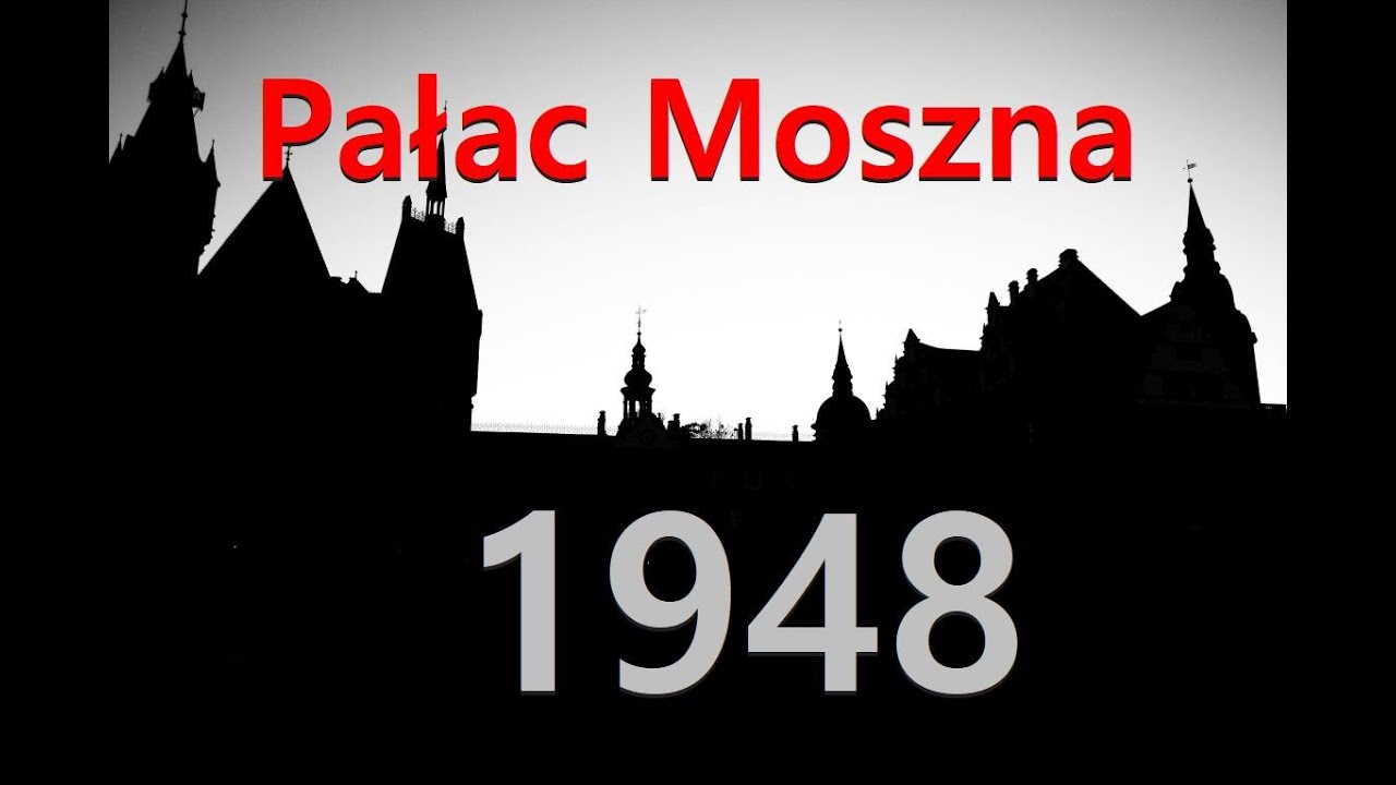 Moszna, pałac w 1948 roku - epizod z historii nieznanej...