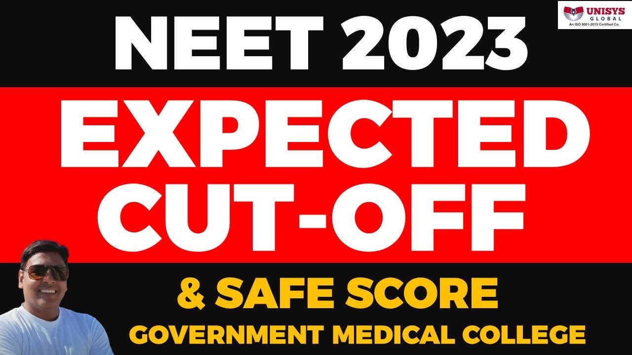 NEET 2023 Expected Cut Off & Safe Score Government Medical College | #neet2023cutoff