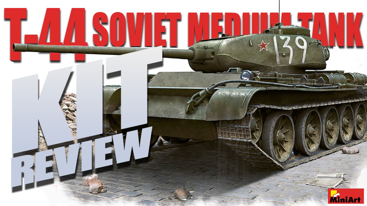 Kit Review: MiniArt T-44 with Interior in 1/35
