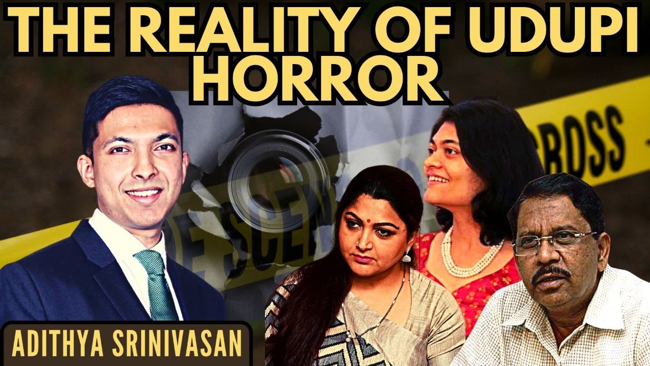 Reality of Udupi Horror &bull; Did Khushbu muddy&nbsp;the&nbsp;waters? &bull; Adithya Srinivasan &bull;&nbsp;Rashmi's&nbsp;Lawyer