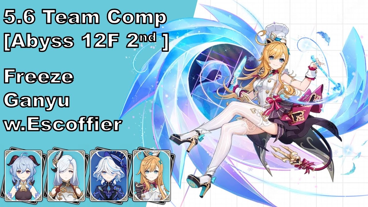 Freeze Ganyu w.Escoffier | 5.7 Team comp - Abyss 12F Second Half [Genshin impact]