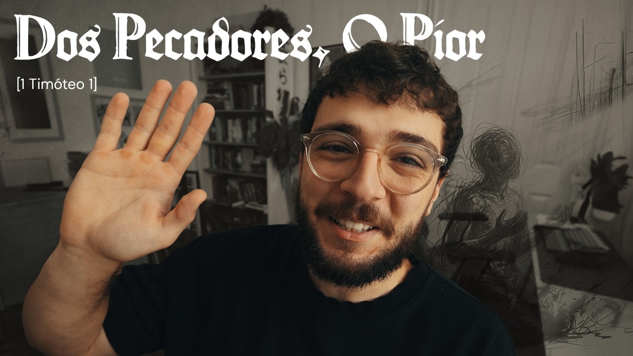 DOS PECADORES, O PIOR