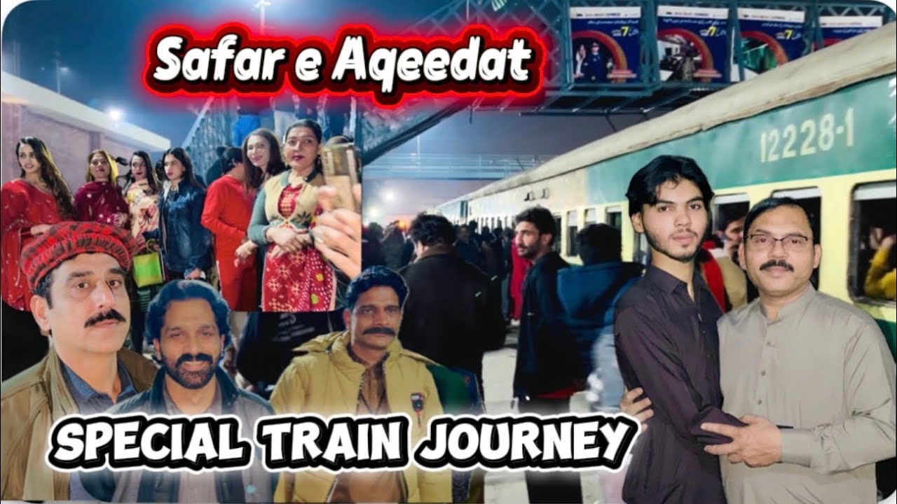 Safar e Aqeedat Special Train Journey. Faisalabad To Sehwan Lal Shahbaz Qalander. Scooter Bhai 