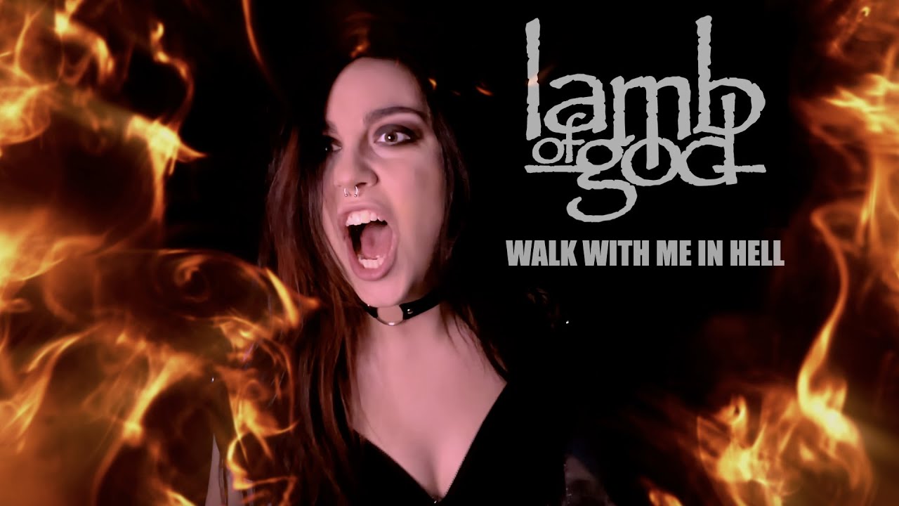 LAMB OF GOD - Walk With Me In Hell (vocal cover by Noctula)