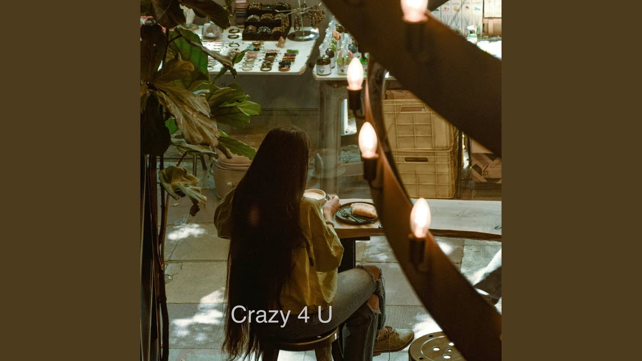 Crazy 4 U