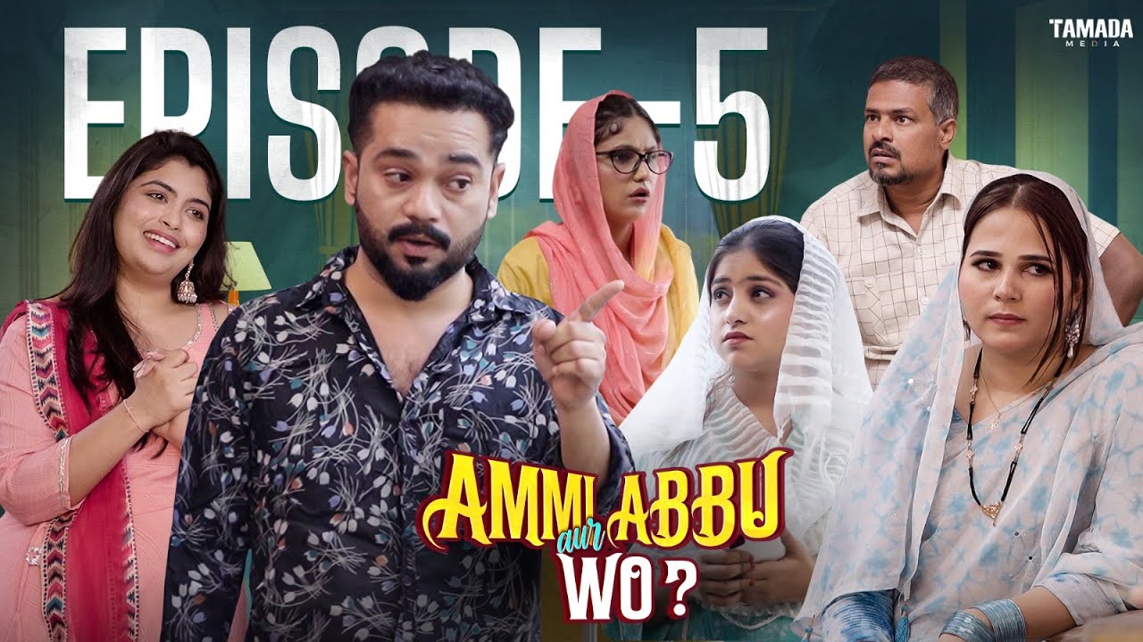 AMMI ABBU AUR WO..? | Episode -5 | Abdul Razzak | Golden Hyderabadiz | Tamada Media