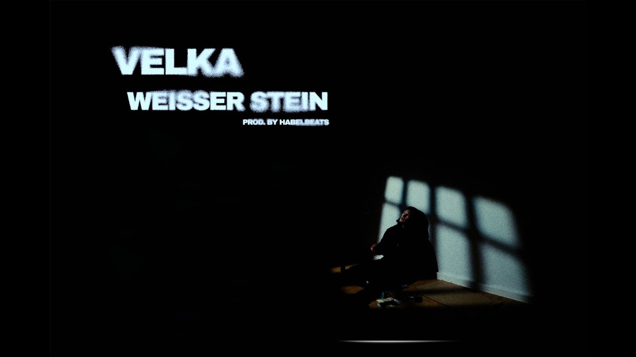 Velka  - Weißer Stein (prod. Habelbeats)