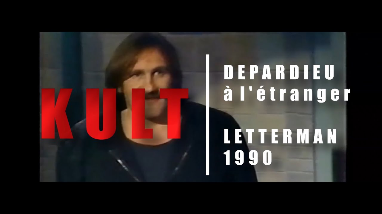 Depardieu à l'étranger, l'interview de David Letterman en 1990, c'est kult.