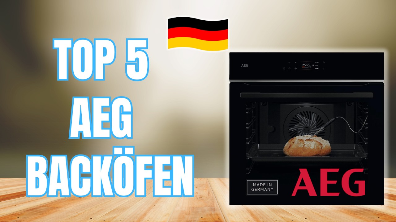 Die 5 BESTEN AEG Back&ouml;fen 2026 &ndash; Welcher backt am besten?