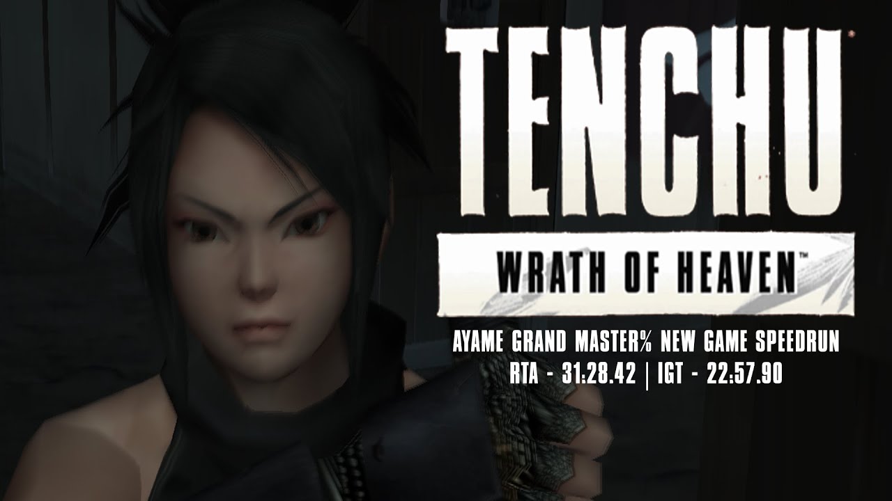 Tenchu: Wrath of Heaven Ayame Grand Master% Speedrun (NG) | RTA - 31:28.42 IGT - 22:57.90