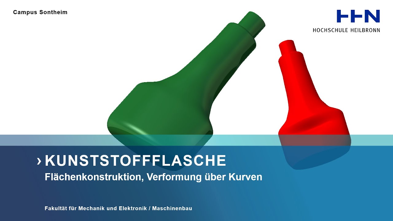 Kunststofflasche (CATIA V5, Flächenkonstruktion, Verformung über Kurven)