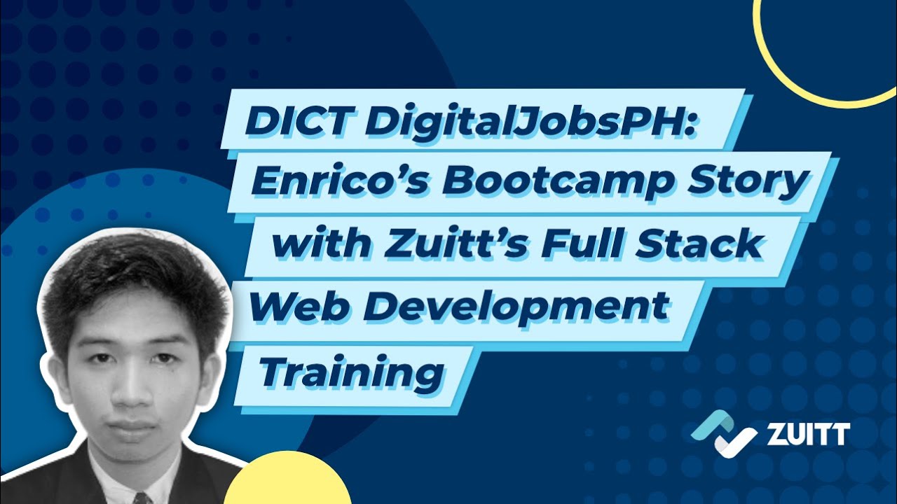 DICT DigitalJobsPH: Enrico’s Bootcamp Story with Zuitt’s Full Stack Web Development Training