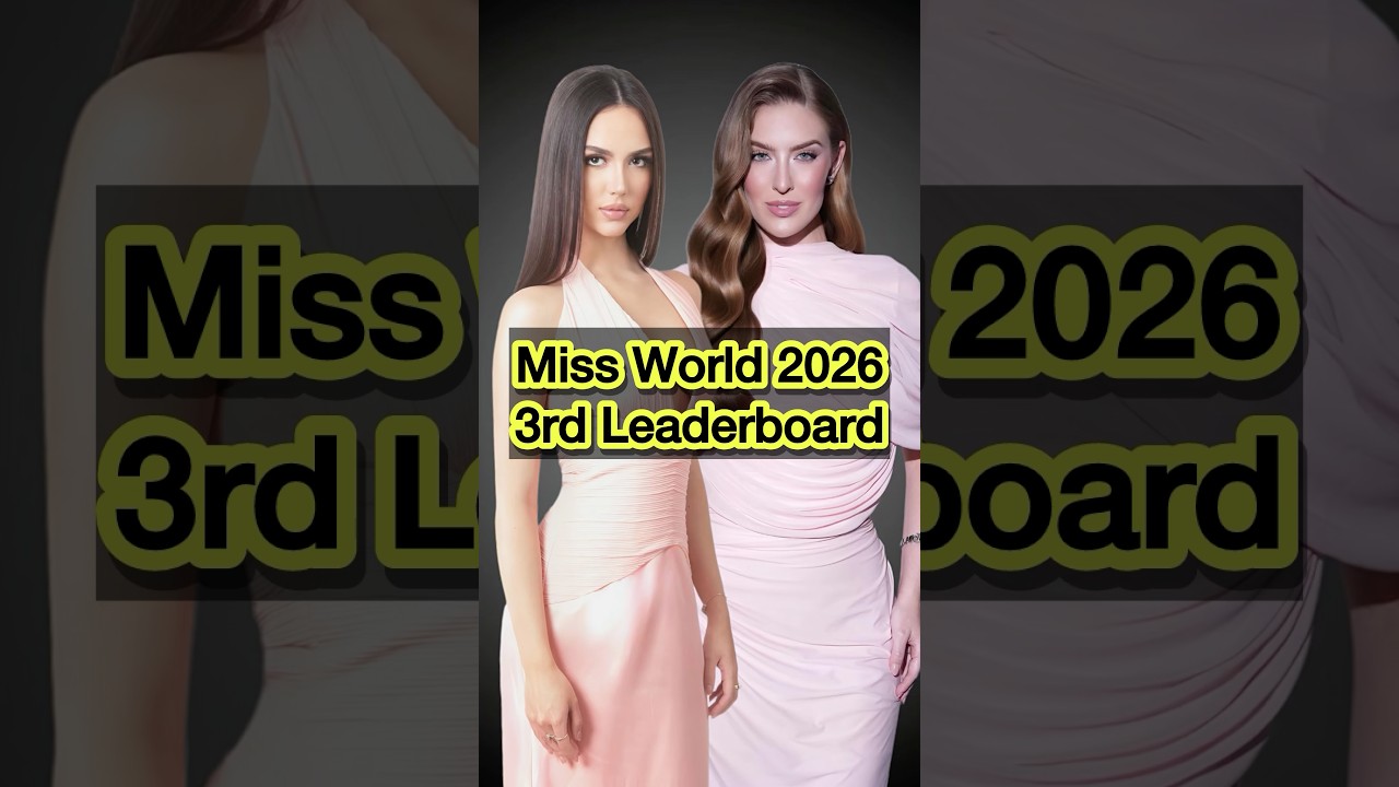 Мисс Мира 2026: 3-я таблица лидеров #missworld #missworld2026 #missmundo #конкурскрасоты #bwap