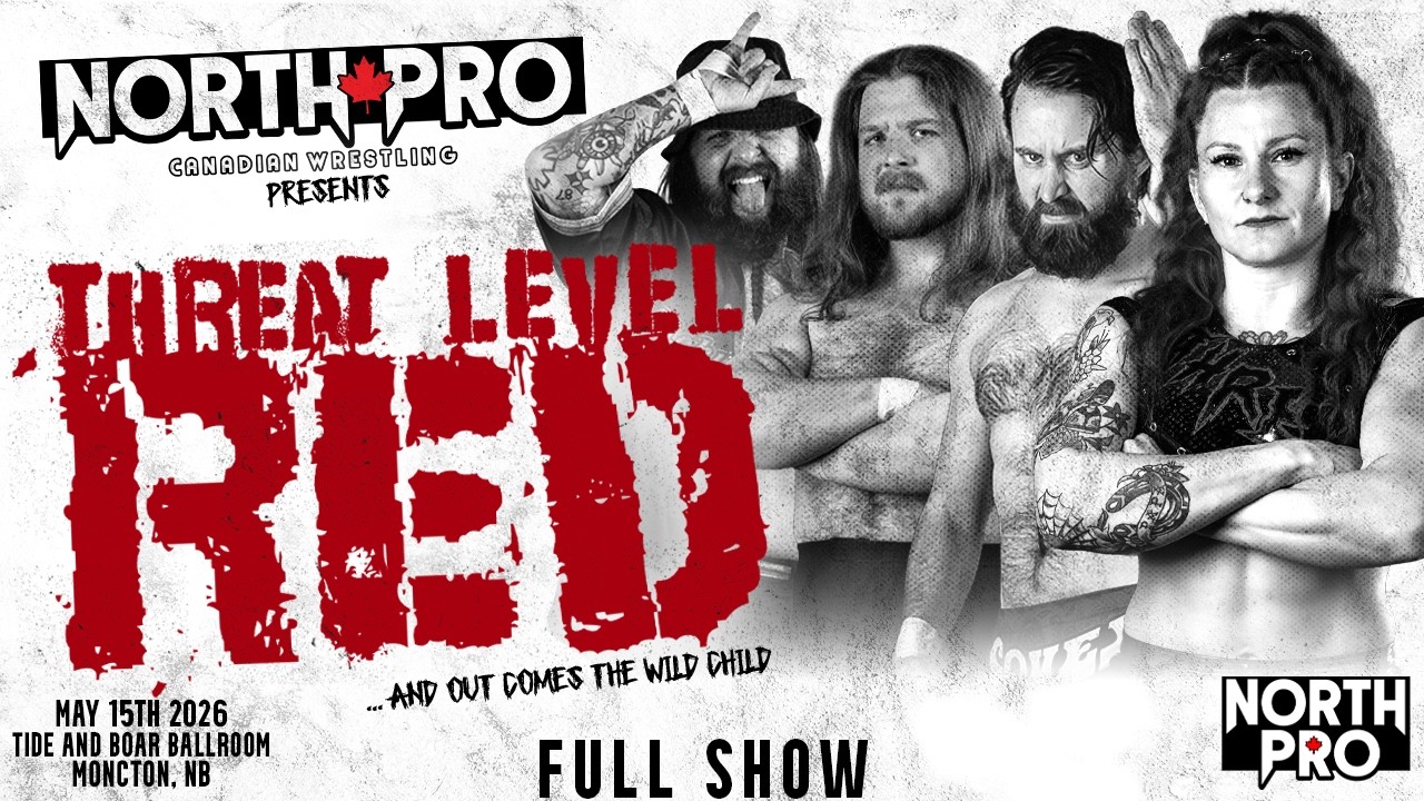 North Pro Canadian Wrestling presents Threat Level Red // Tide and Boar Ballroom (Full Show)