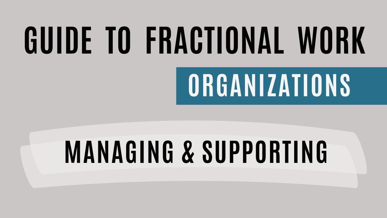 The Do’s and Don’ts of Managing Fractional Talent