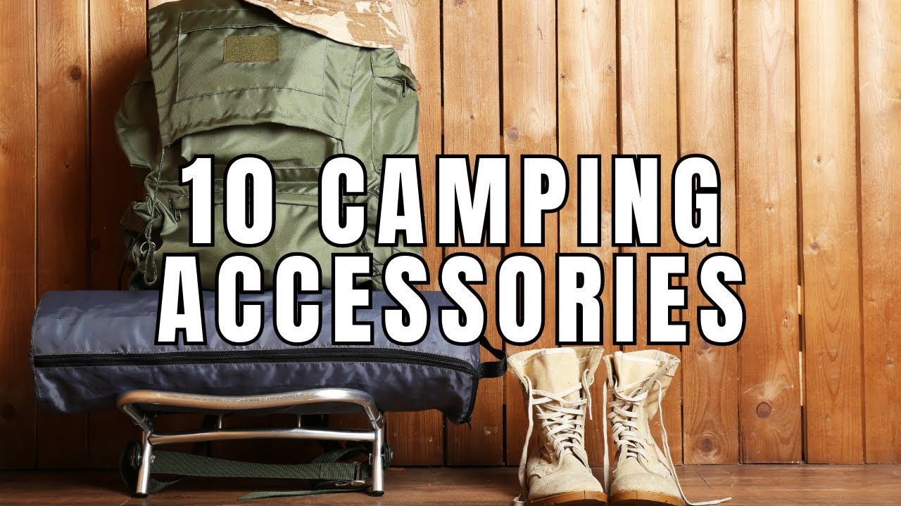10 Camping Accessories You Never Knew You Needed Until Now (2023)