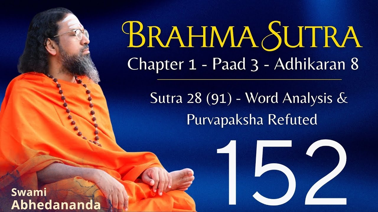 Brahmasutra-Day 152 | Sutra 1.3.8.28(91)-Word Analysis&P.P. Refuted | Swami Abhedananda#VedantaTalks