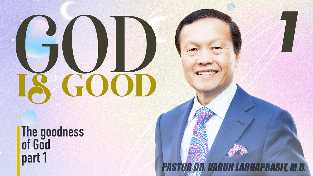 1/18 The goodness of God, Part 1 - God Is Good