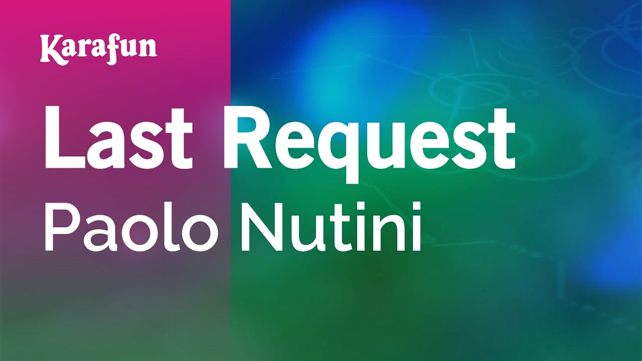 Last Request - Paolo Nutini | Karaoke Version | KaraFun