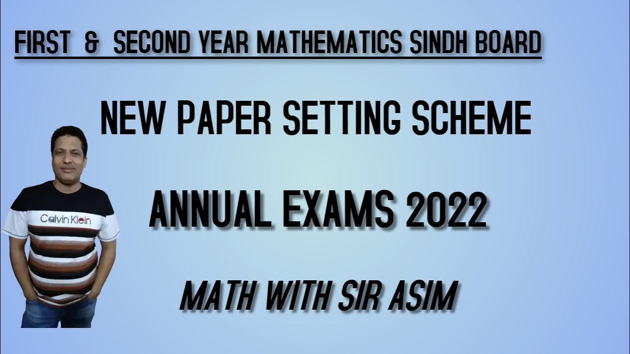 New Paper Setting Scheme for Annual 2022 Examinations for First and Second Year Mathematics.