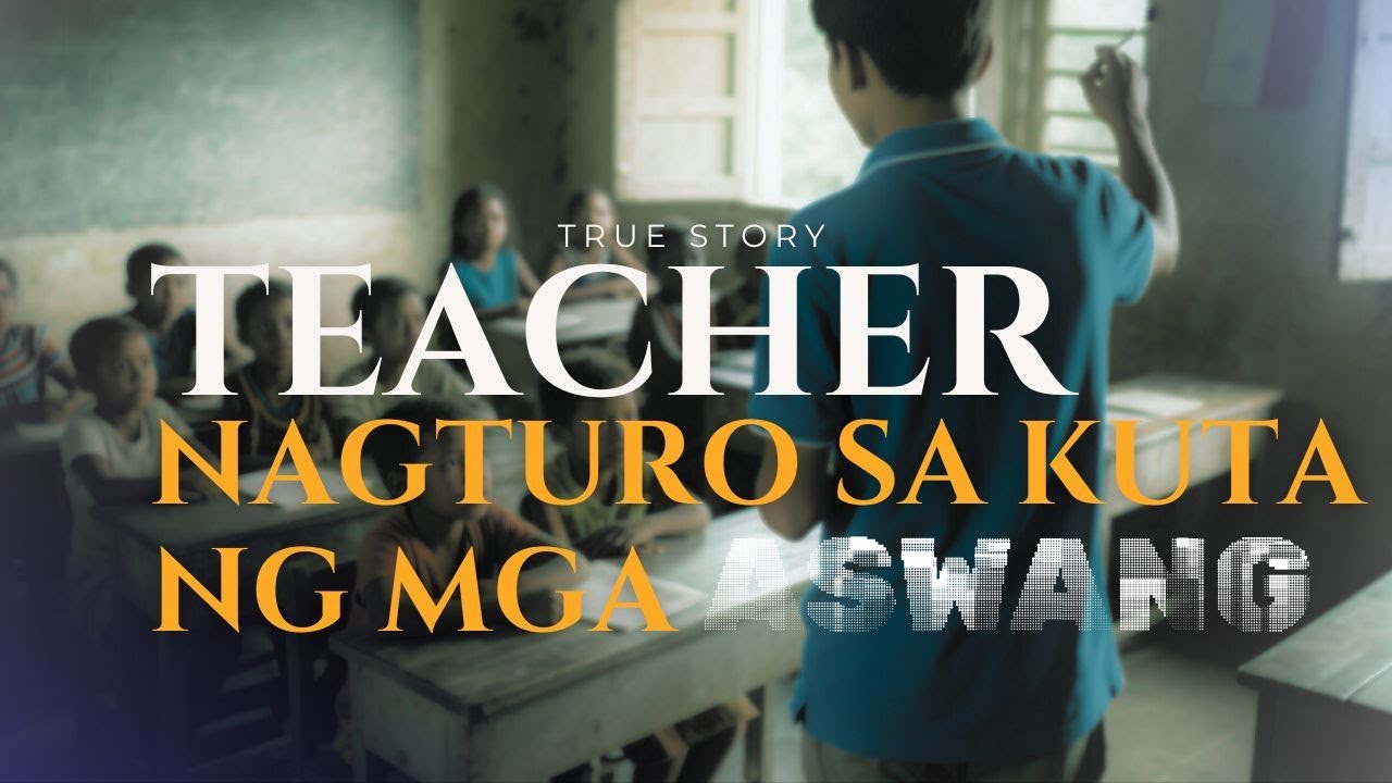 Teacher Nagturo sa Kuta ng mga Aswang l True Story