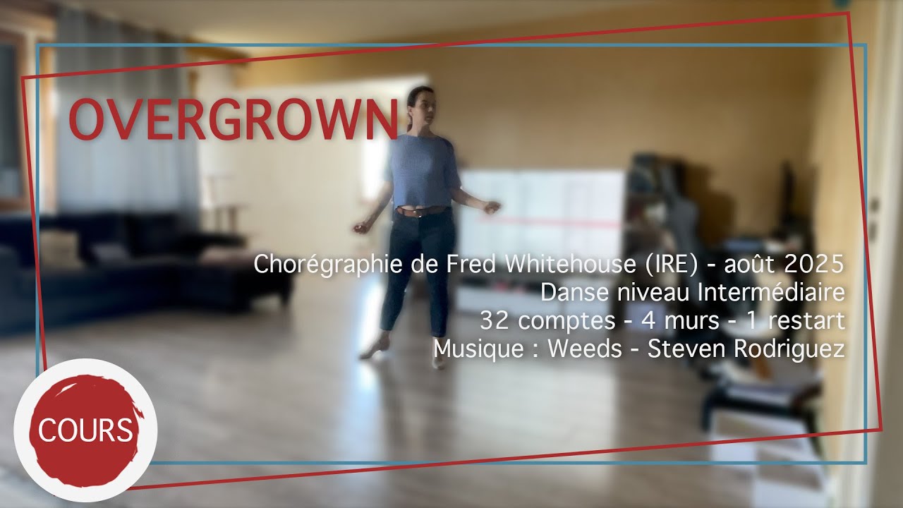 Overgrown - Line dance (apprentissage)