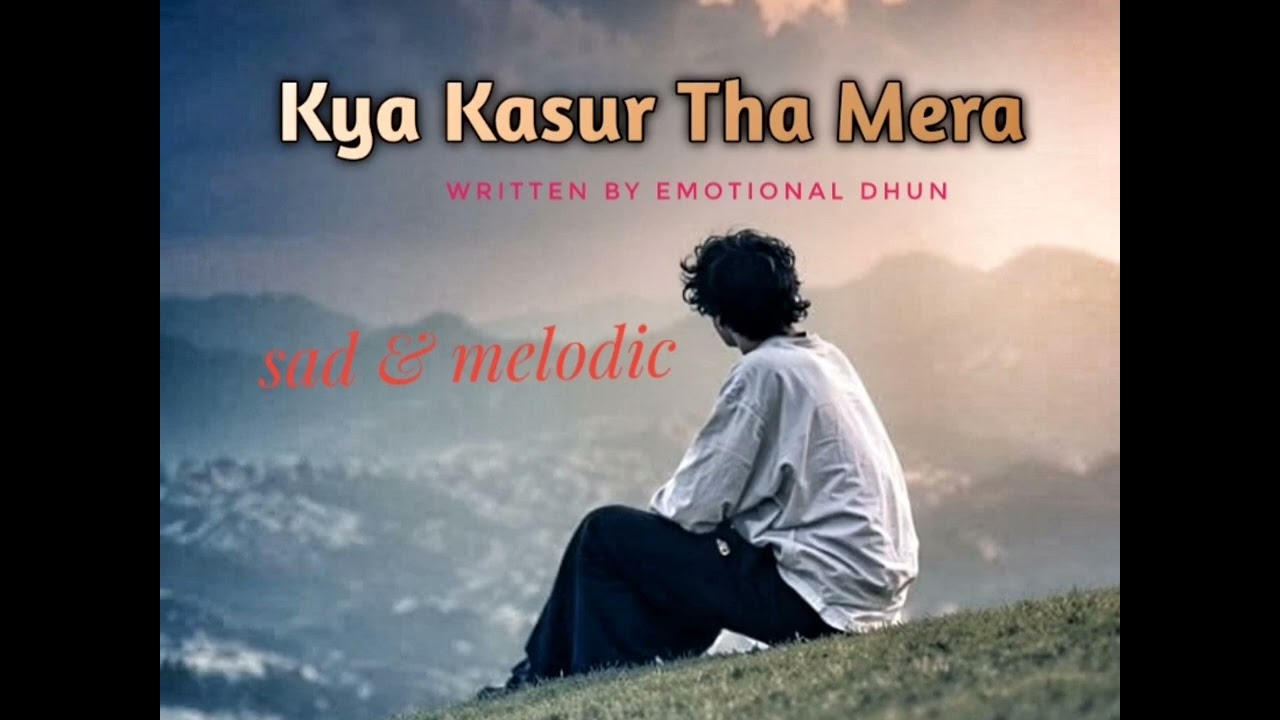 Kya Kasur Tha Mera -(Official Music )New Handi &Melodic Sad Song 2026