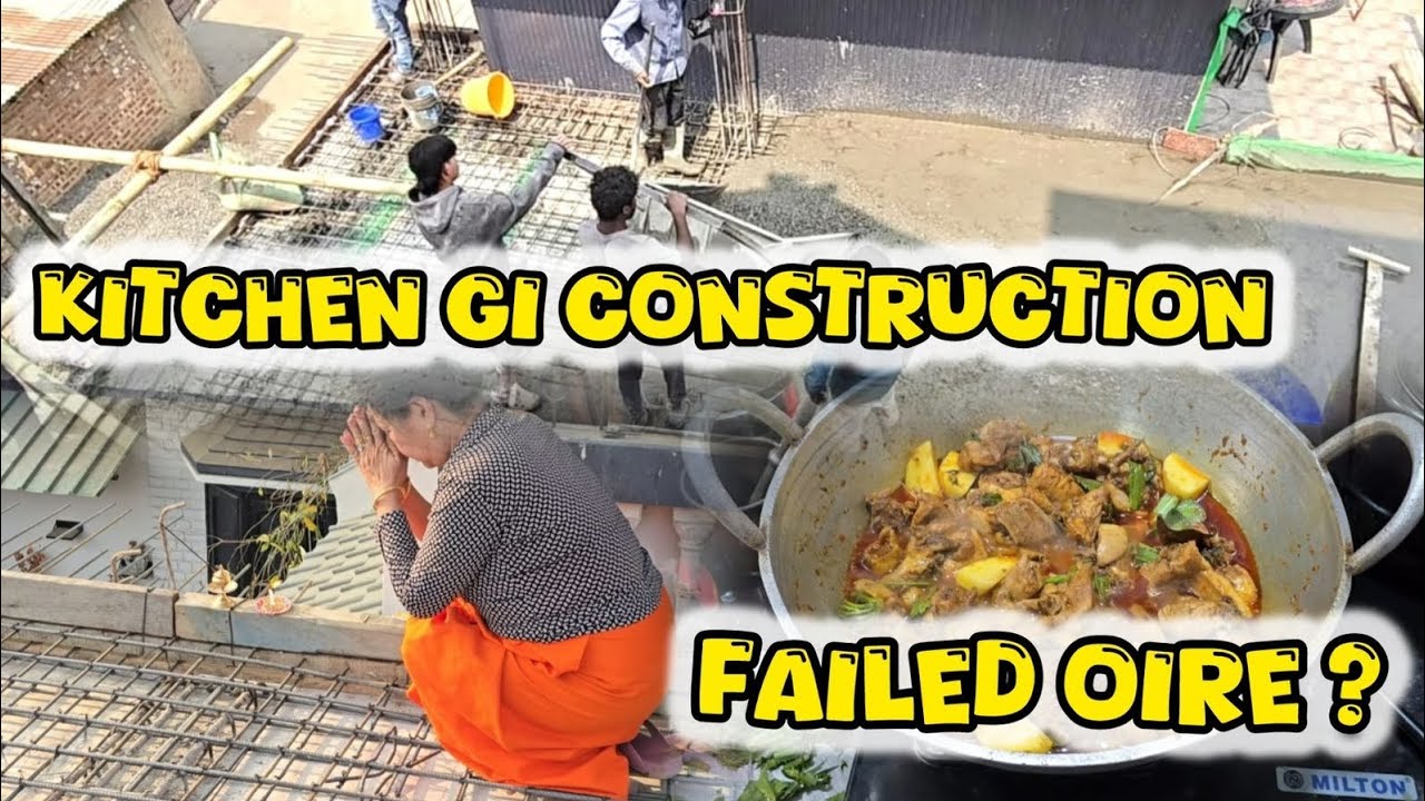 Kitchen Gi Construction Failed Oidoi ManLak a ? /Nong Cdi Bera Kare He