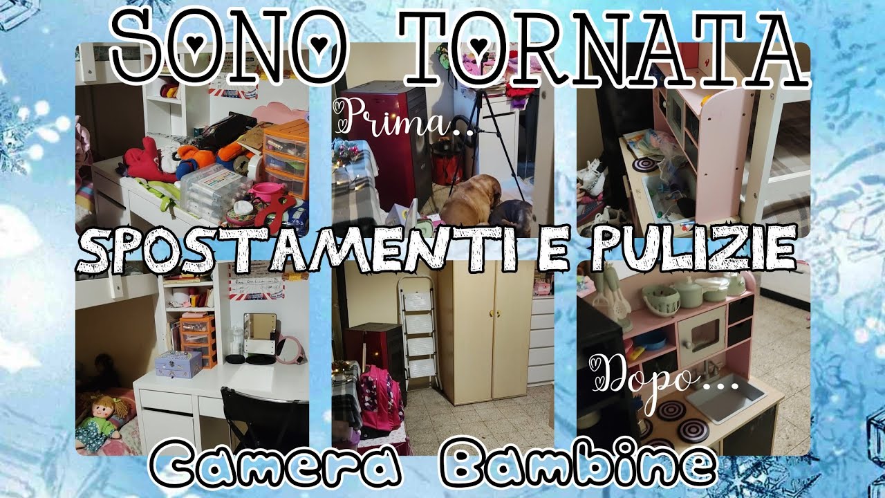 ❄️SONO TORNATA❄️SPOSTAMENTI, PULIZIE e RIORDINO in CAMERA delle BAMBINE❄️