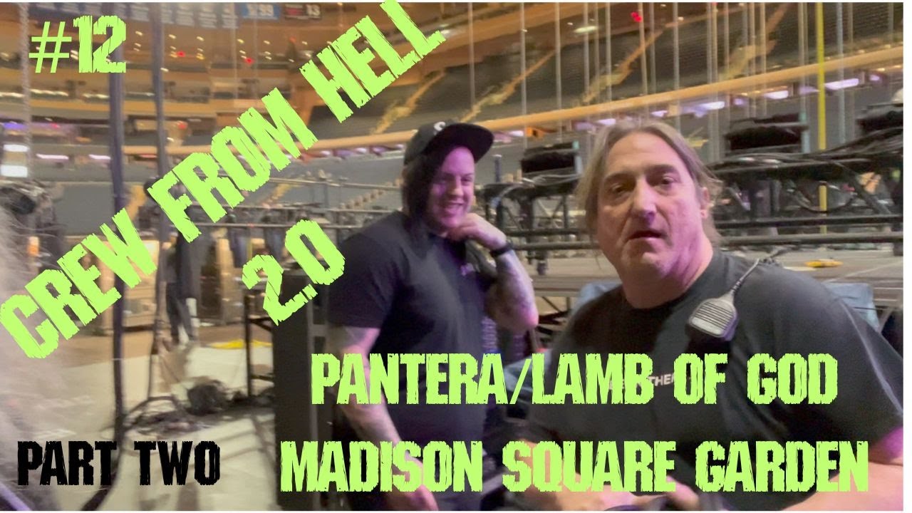 PANTERA at MADISON SQUARE GARDEN  CREW FROM HELL 2.0 Part 2/ EPISODE #12