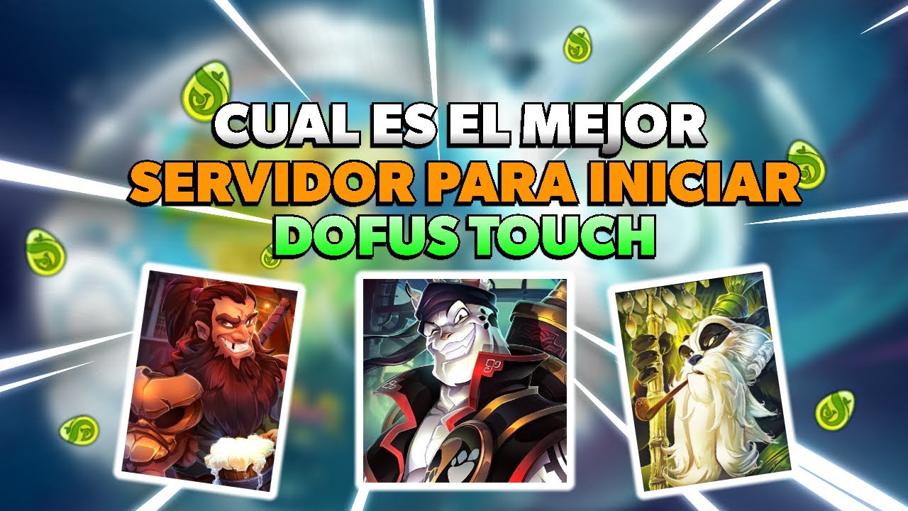 Cual es el mejor SERVIDOR para INICIAR en DOFUS TOUCH 2024