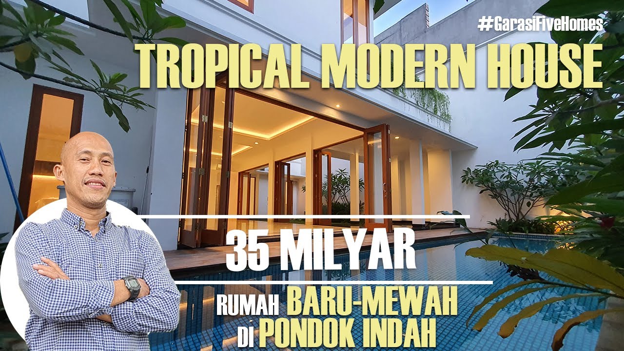 TROPICAL MODERN HOUSE | RUMAH BARU MEWAH DI PONDOK INDAH | 35 MILYAR