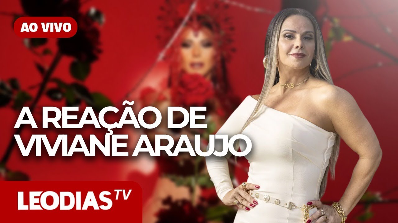 A REA&Ccedil;&Atilde;O DE VIVIANE ARAUJO | JORNAL DOS FAMOSOS | LeoDias TV