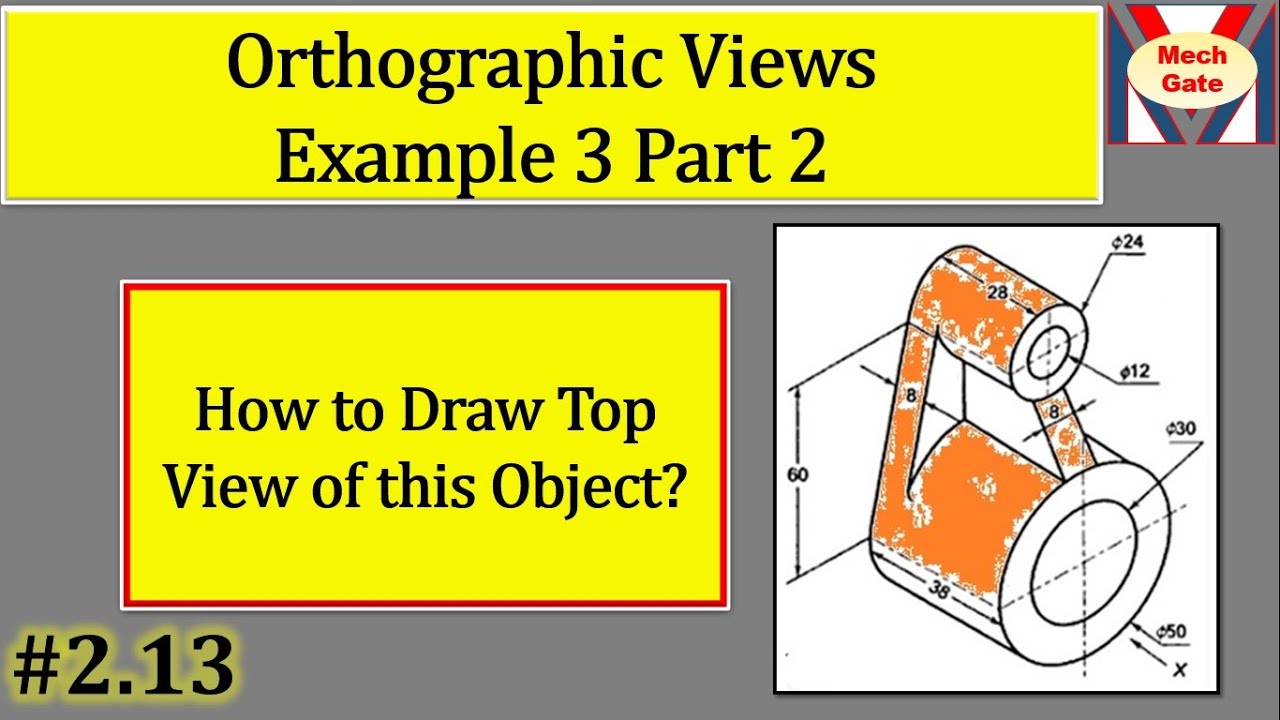 Orthographic Views | Example 3 | part 2 | MechGate