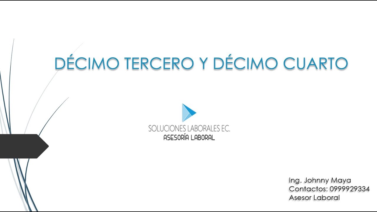 Cálculo Décimo tercero y Décimo cuarto Ecuador