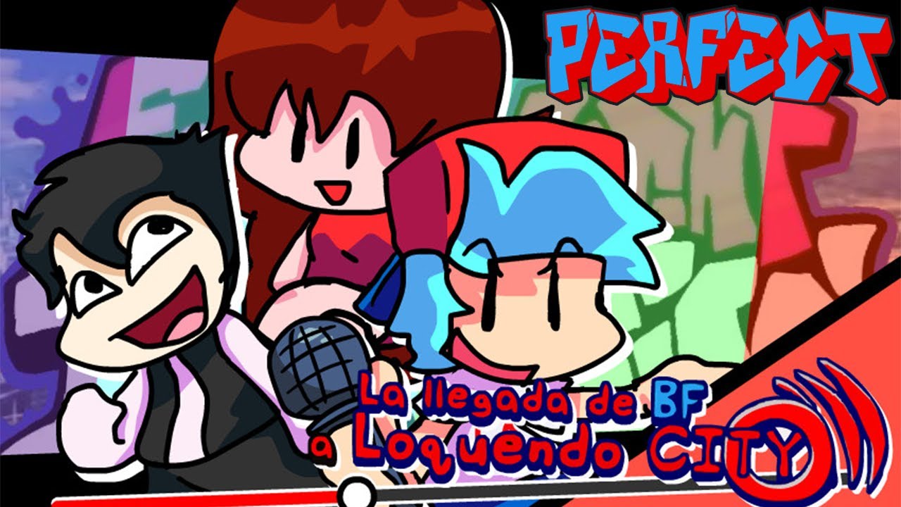 Friday Night Funkin' - Perfect Combo -BF's arrival to Loquendo City Mod + Cutscenes & Extras [HARD]