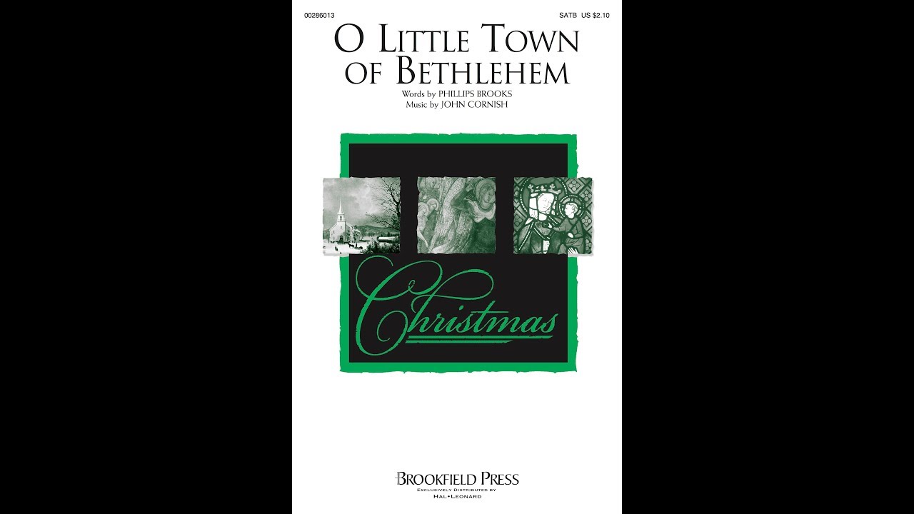 O LITTLE TOWN OF BETHLEHEM (SATB Choir) - Phillips Brooks/John Cornish