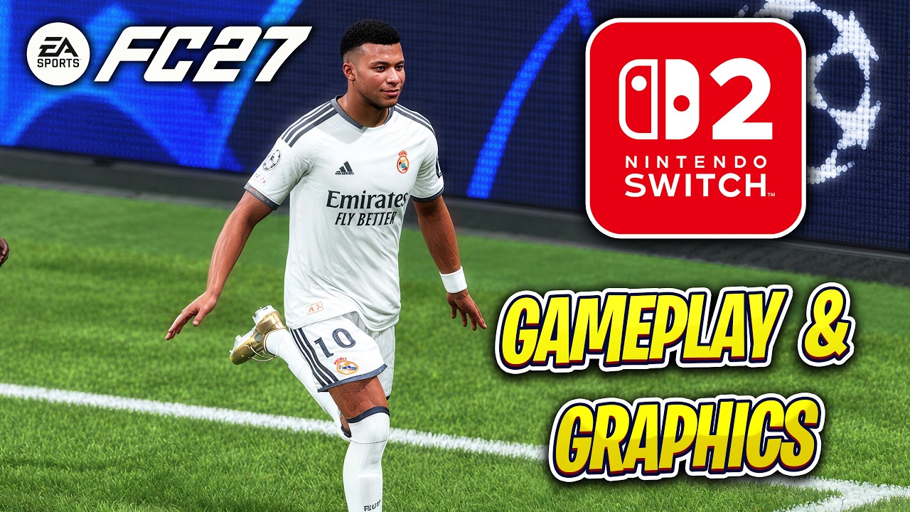 EA SPORTS FC 27 на Nintendo Switch 2 &mdash; геймплей и графика!
