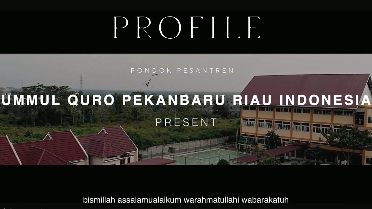 PROFIL PONDOK PESANTREN UMMUL QURO PEKANBARU 2023