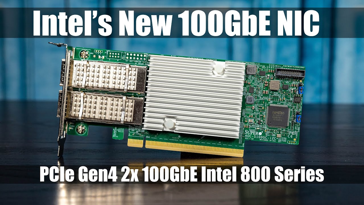 New Intel Ethernet 800/ E810 Series 2x 100GbE NICs