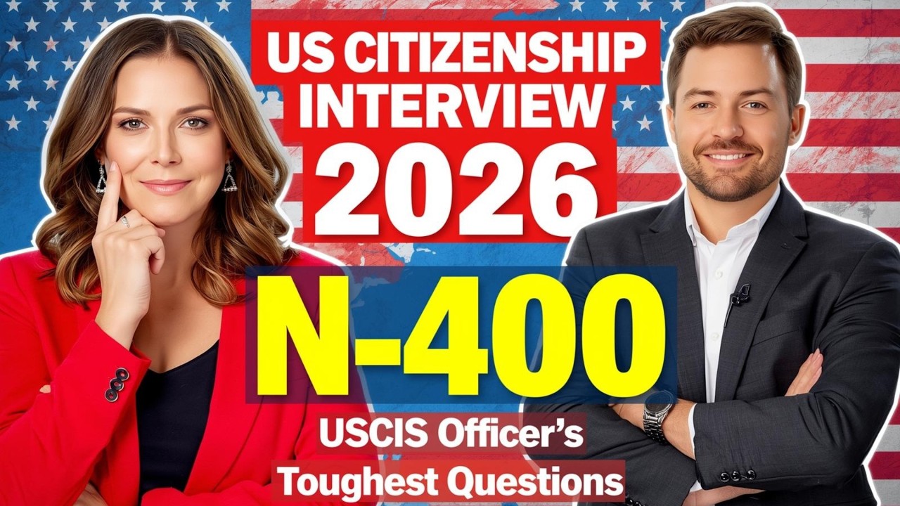 US Citizenship Interview 2026 – Small Talk, English Test, New Civics Version, N-400 Questions