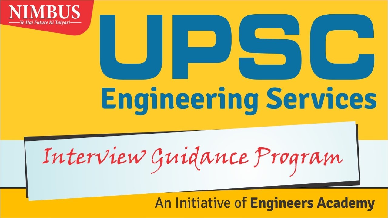 How to Prepare Your UPSC Engineering Services Interview | UPSC Mock Interview Guidance By NIMBUS